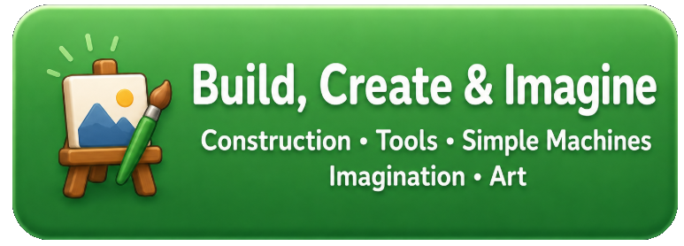Green banner with an easel, painting, and paintbrush icon, text promoting build, create, and imagine activities like construction, tools, simple machines, imagination, and art.