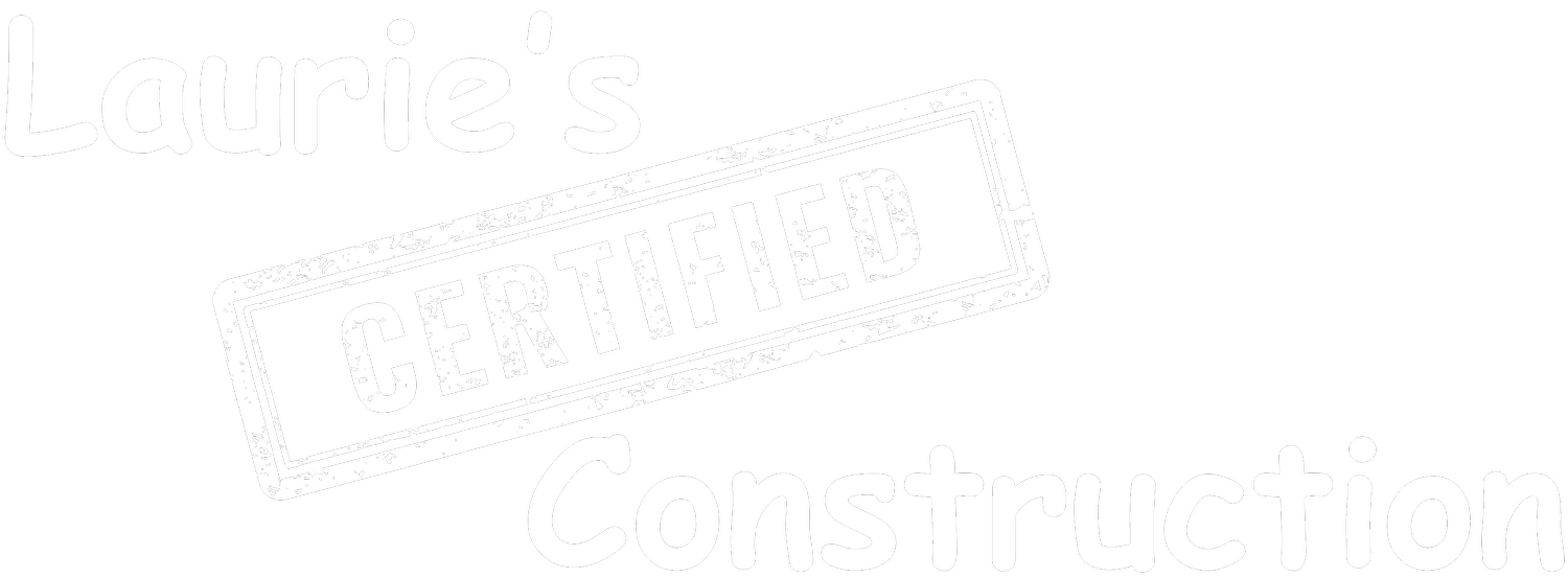 Lauries Certified Construction