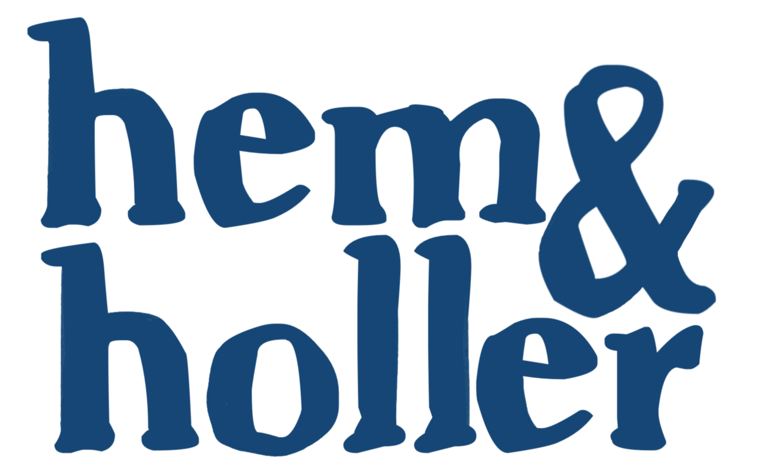 Hem &amp; Holler