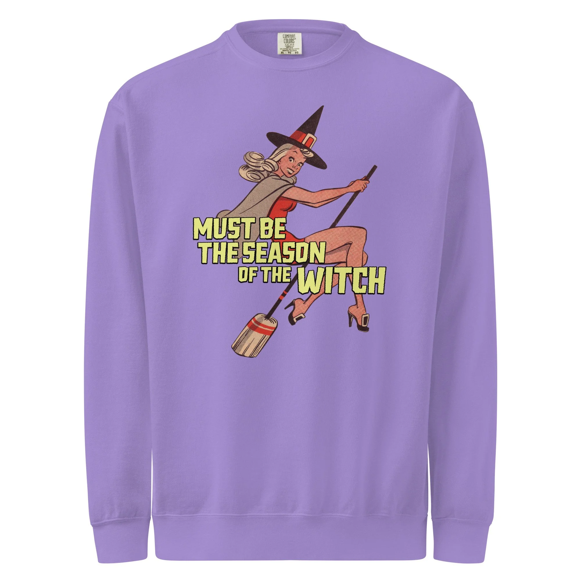 Must be the Season of the Witch // Comfort Colors Crewneck
