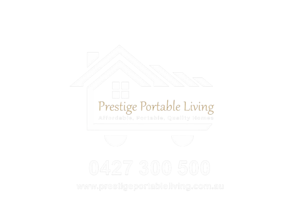Logo for Prestige Portable Living featuring a house inside a mobile cart with wheels, slogan 'Affordable, Portable, Quality Homes', phone number 0427 300 500, and website www.prestigeportableliving.com.au.