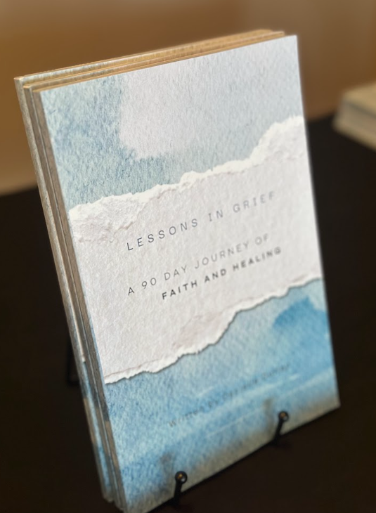 Lessons in Grief: A 90-Day Journey of Faith and Healing