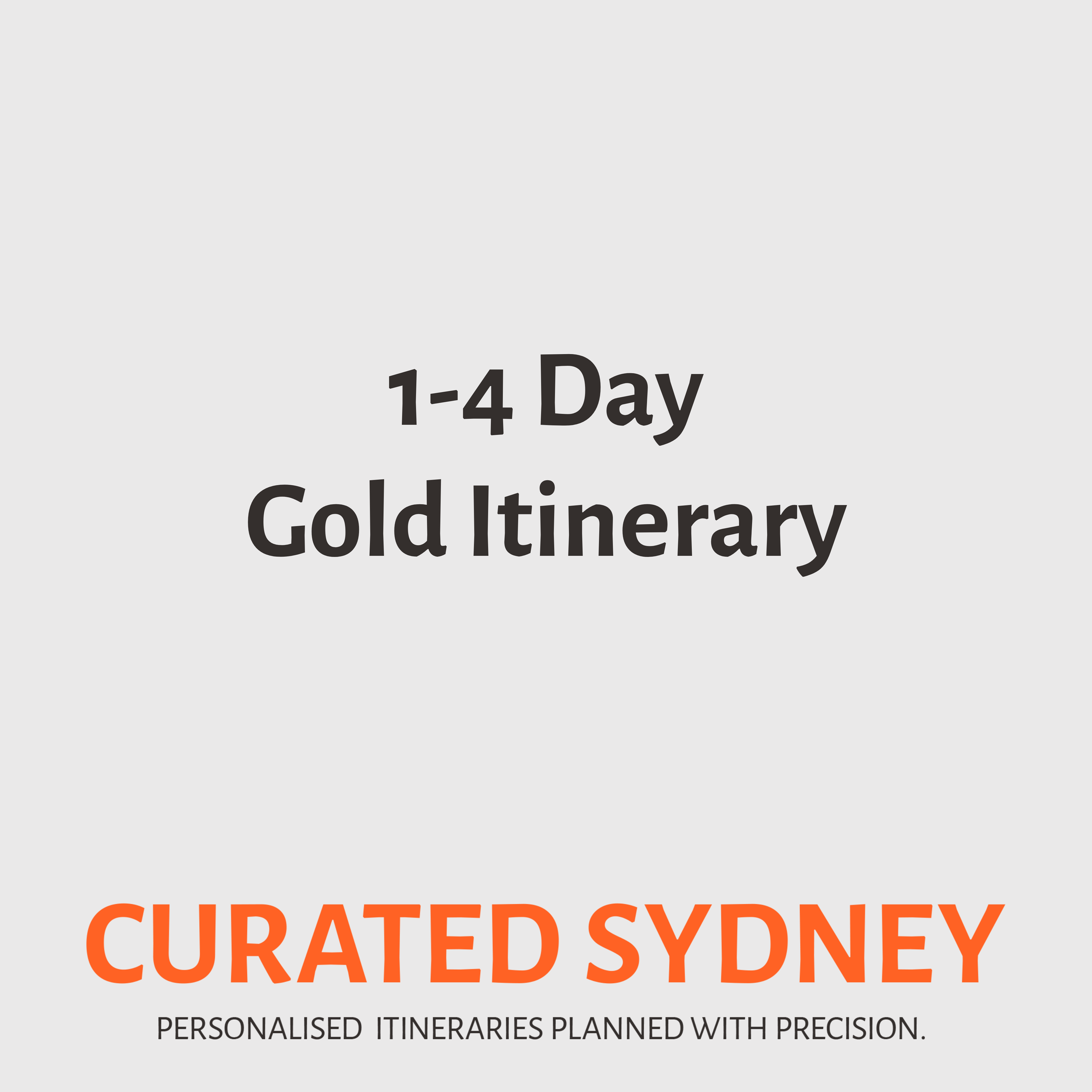1-4 Day Gold Itinerary