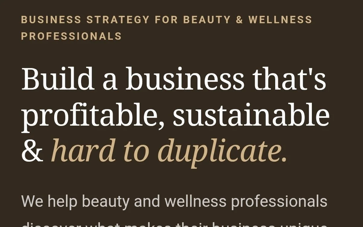 Business strategy for beauty and wellness professionals with text emphasizing building a profitable, sustainable, and hard-to-duplicate business.