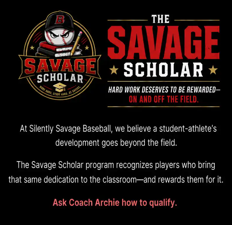 Savage Scholar youth baseball development graphic promoting hard work, academics, and baseball training.