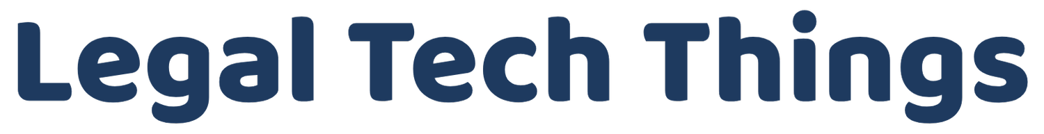 Legal Tech Things