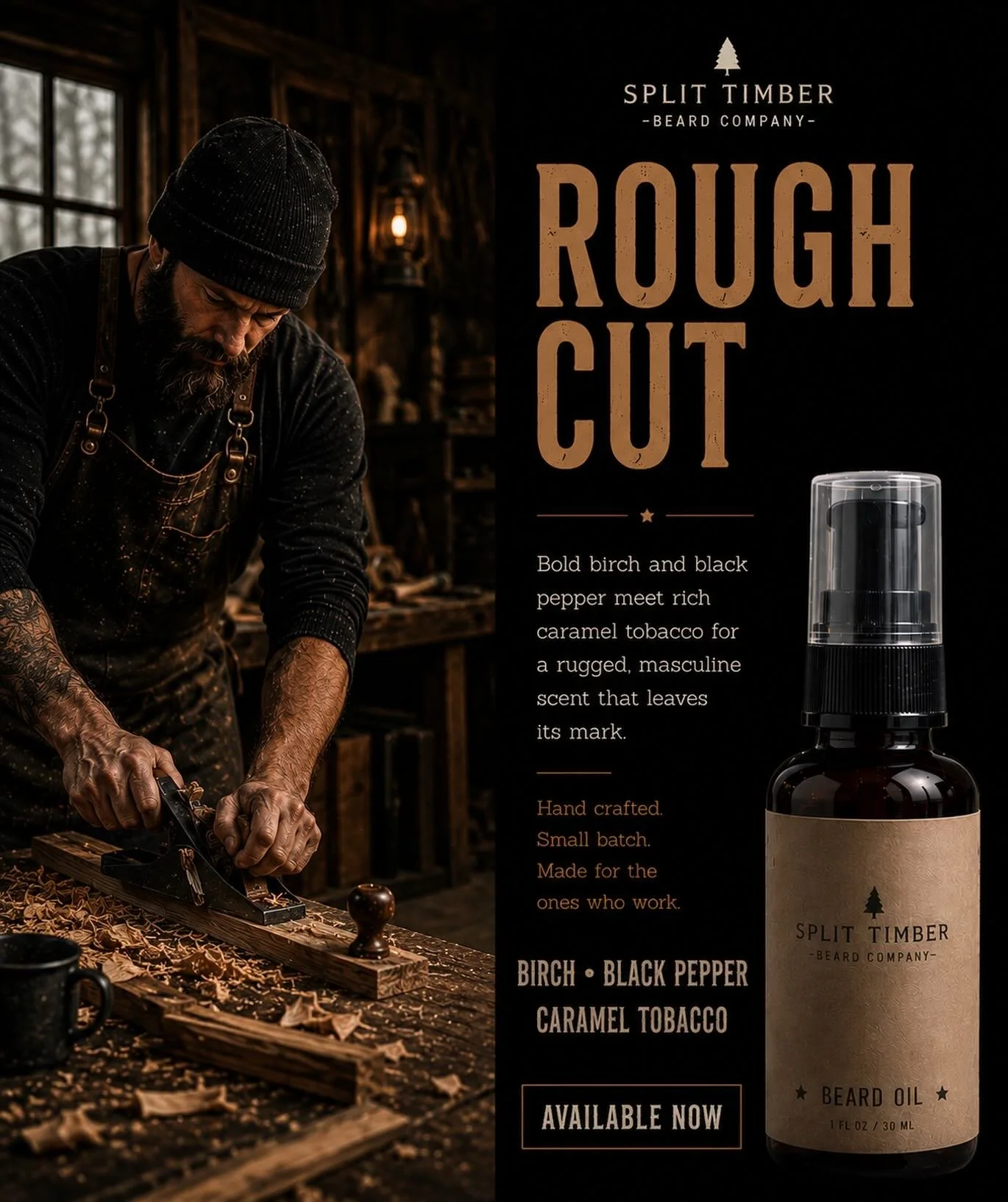 Fresh birch. Cracked black pepper. Smooth caramel tobacco.

Just as comfortable in the workshop as it is around a fire.