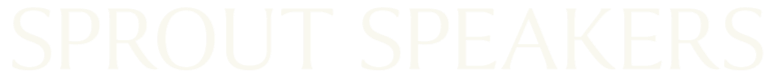 Sprout Speakers | Executive Speaker Consulting