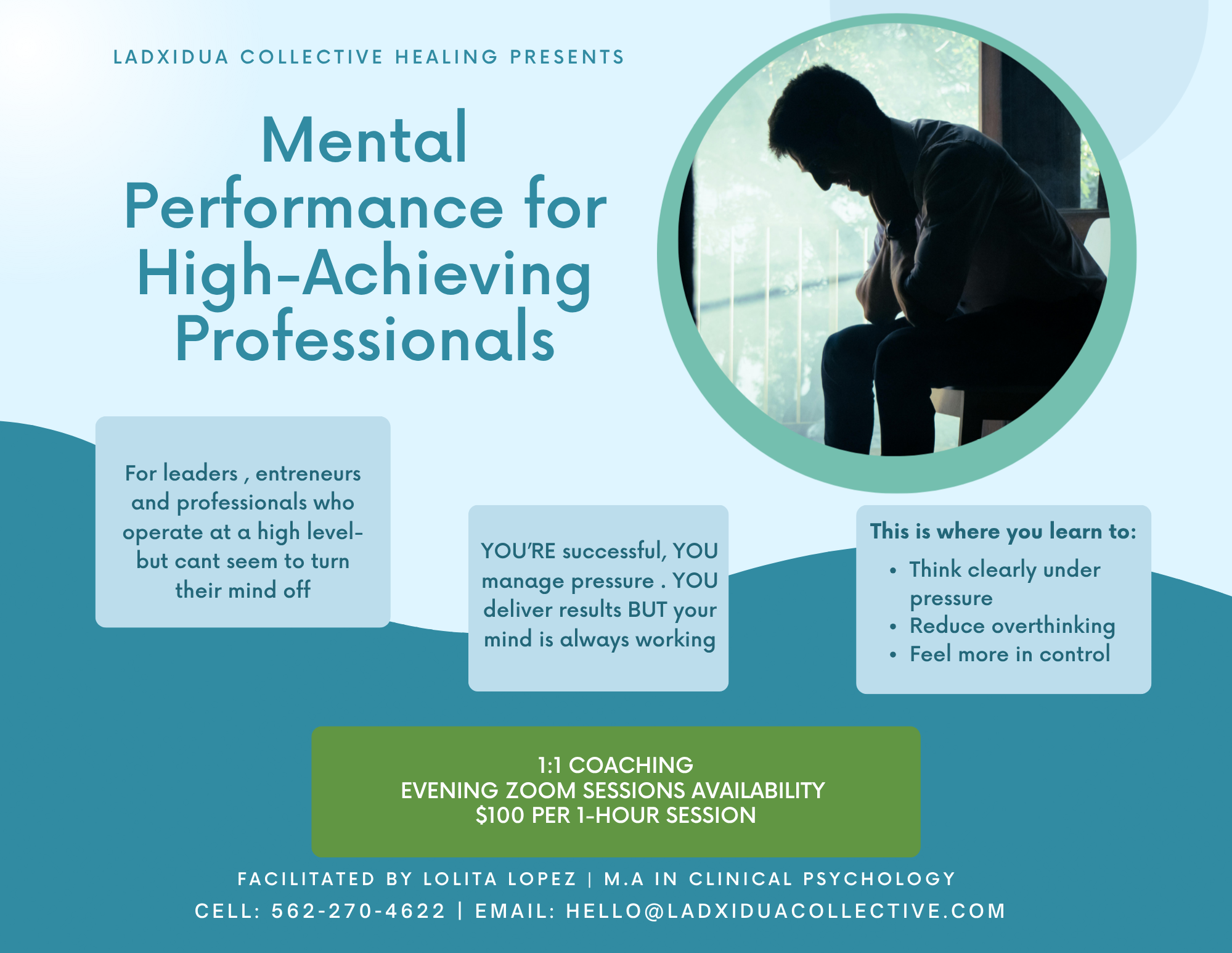 Flyer titled 'Mental Performance for High-Achieving Professionals' presented by Ladxidua Collective Healing. Features a silhouetted man sitting near a window with a caption about coaching sessions, evening Zoom sessions, and contact information at the bottom.