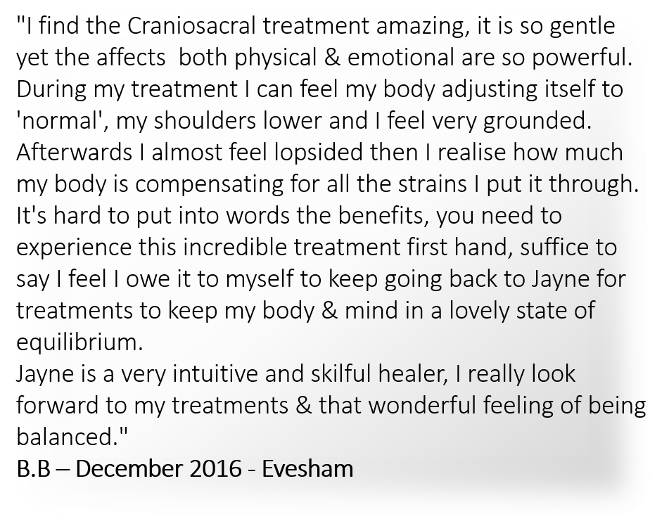 Customer review about craniosacral treatment, mentioning physical and emotional benefits, feelings of grounding, releasing tension, and gratitude for the therapist Jayne, dated December 2016 from Evesham.