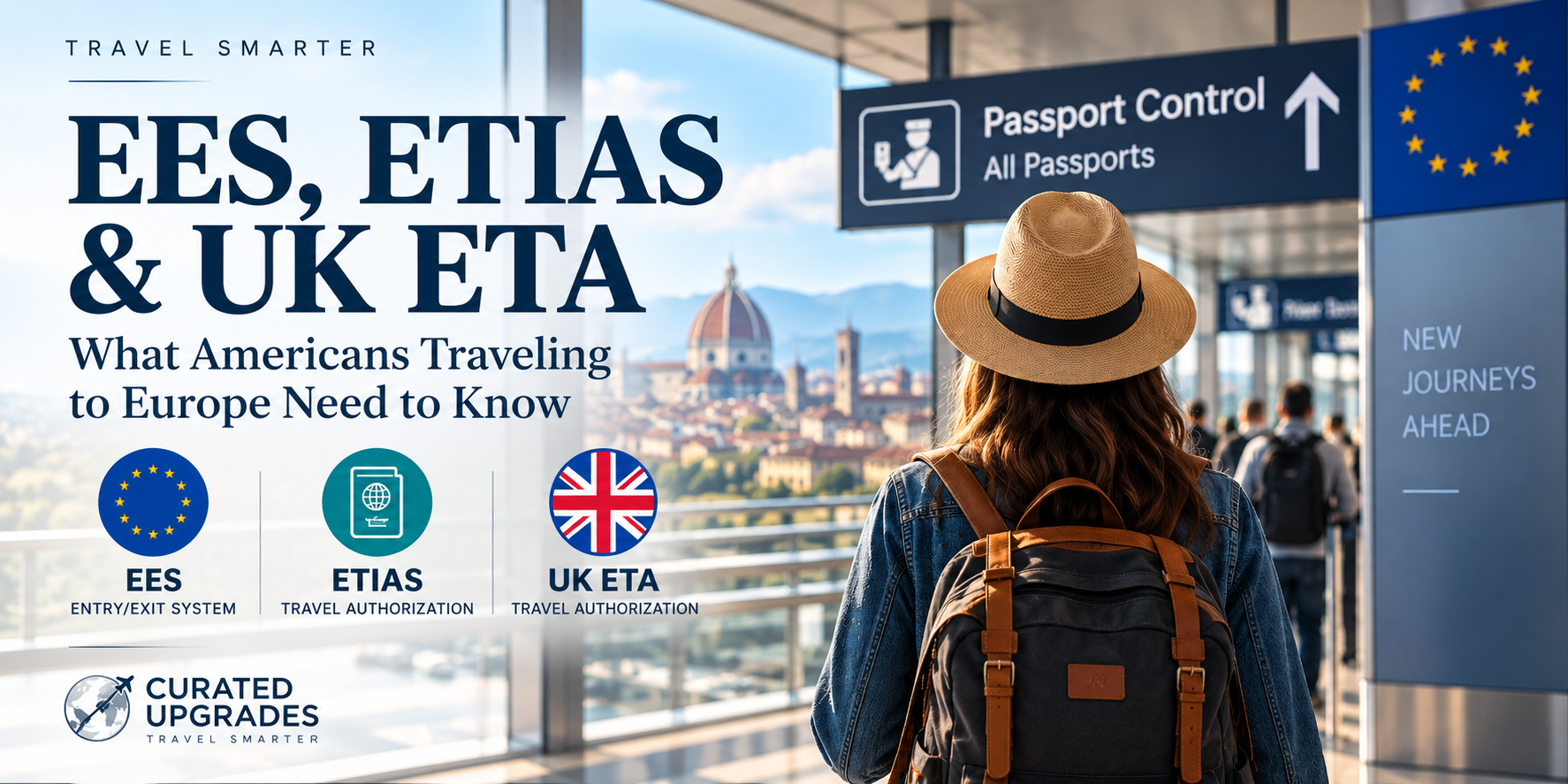 U.S. passport and European airport imagery introducing EES, ETIAS and UK ETA entry requirements for American travelers visiting Europe and the United Kingdom.