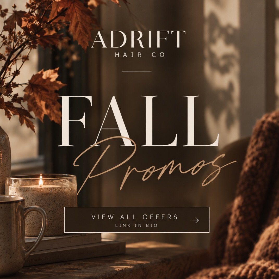 🍂 FALL HAIR PROMOS HAVE LANDED AT ADRIFT! 

A new season calls for a little refresh. From fresh color and effortless blonding to extensions, treatments, and the perfect blowout &mdash; we&rsquo;ve curated a few special offers to make your fall hair 