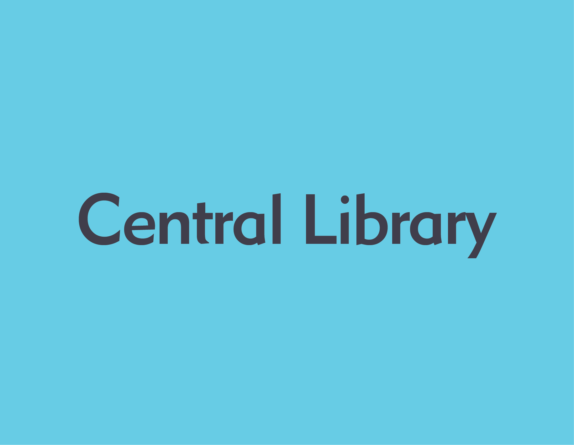 Blue background with the text 'Central Library' in dark gray font.