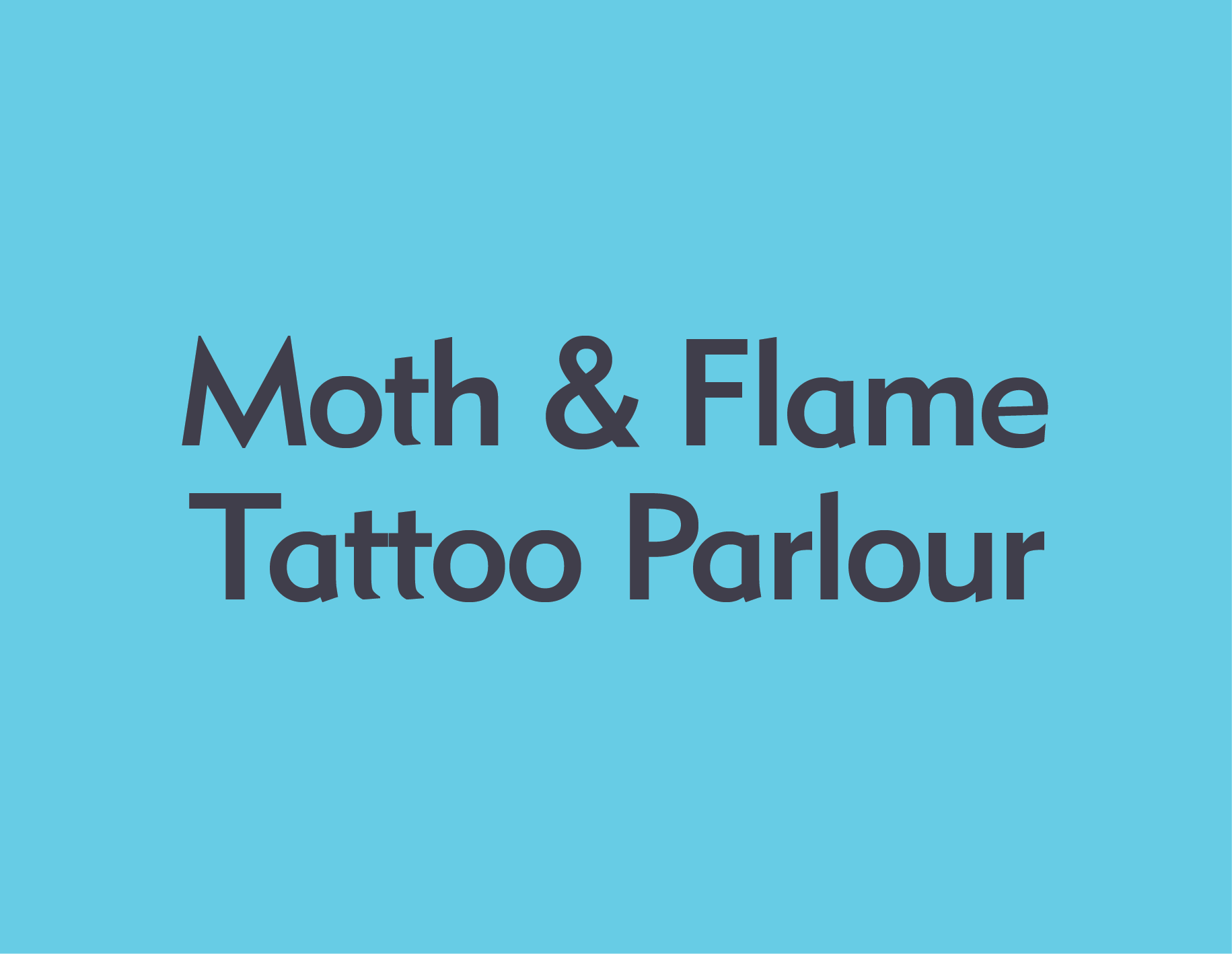 Blue background with black text reading "Moth & Flame Tattoo Parlour".