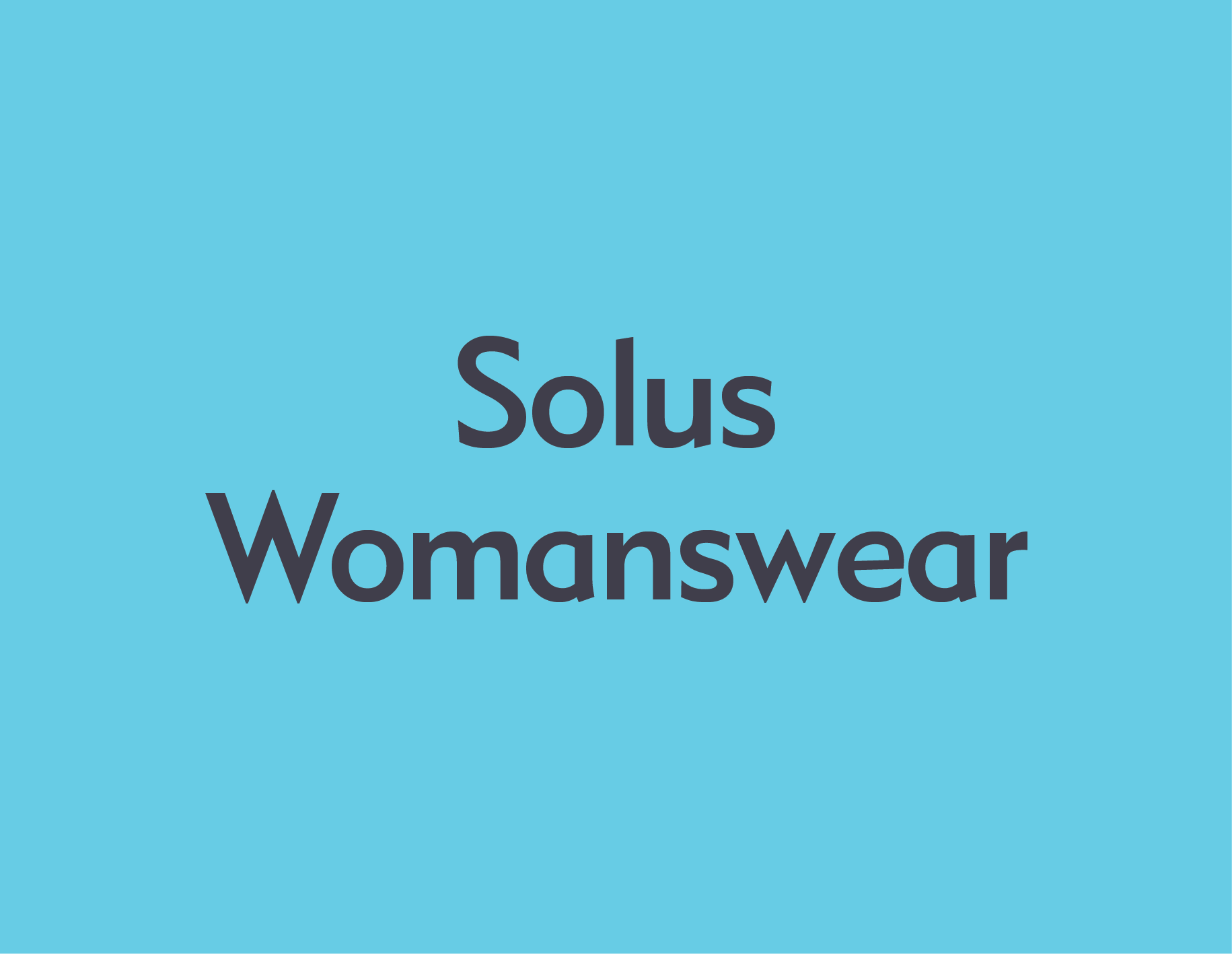 Blue background with the words "Solus Womanswear" in large, dark gray font.