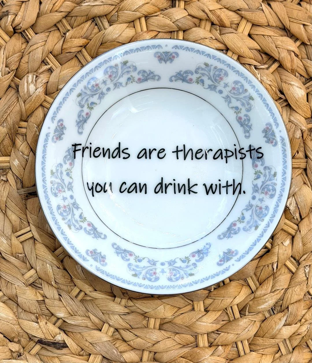 friends are therapists you can drink with sm bowl 3.jpg