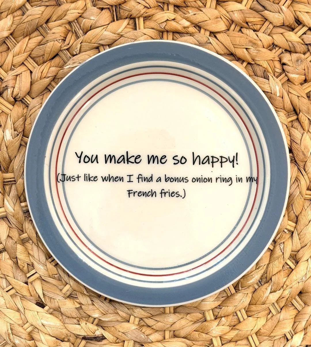 You Make Me So Happy (medium plate)