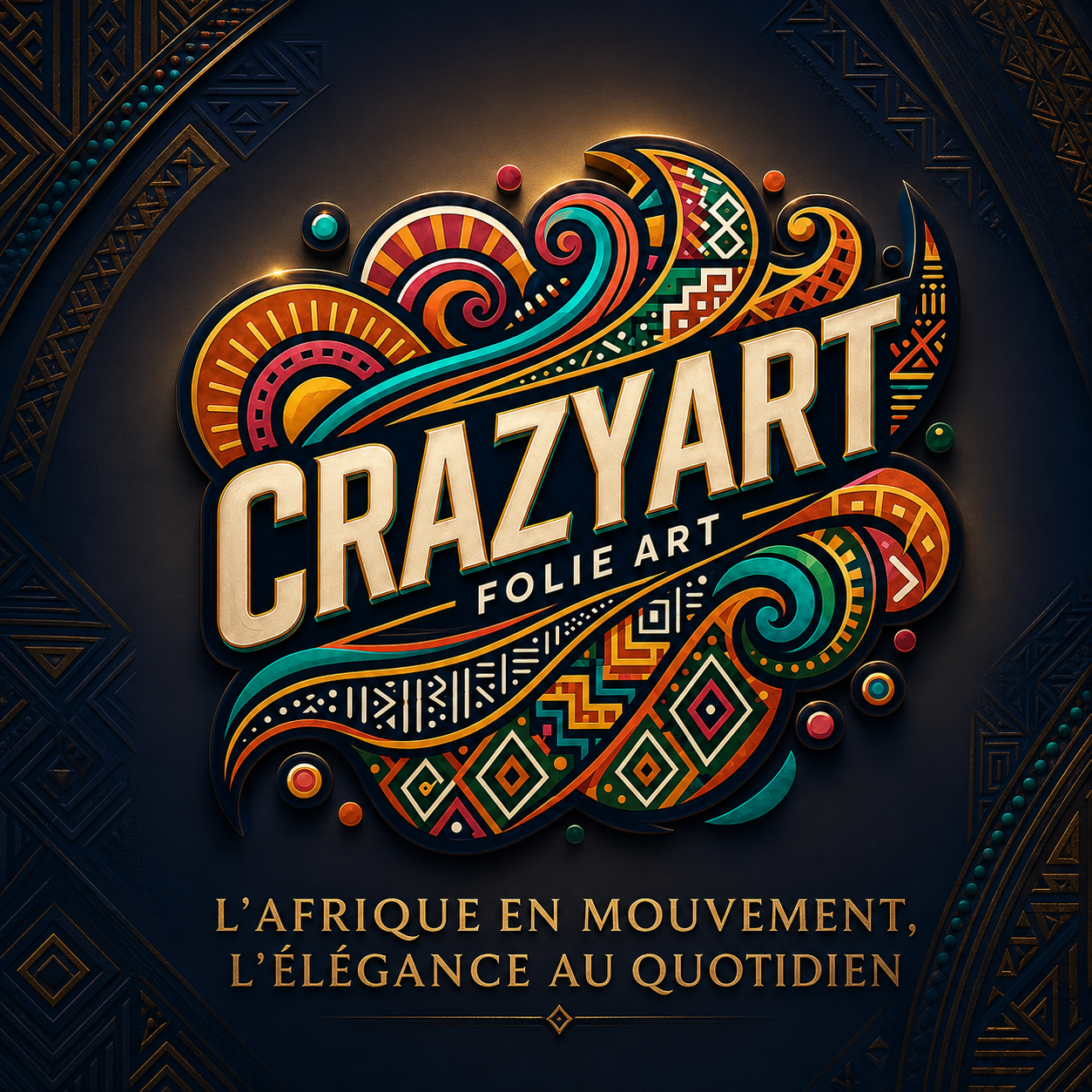 Une affiche colorée avec des motifs africains abstraits, le titre 'Crazy Art Folie Art' au centre et la phrase 'L'Afrique en mouvement, l'élégance au quotidien' en dessous.