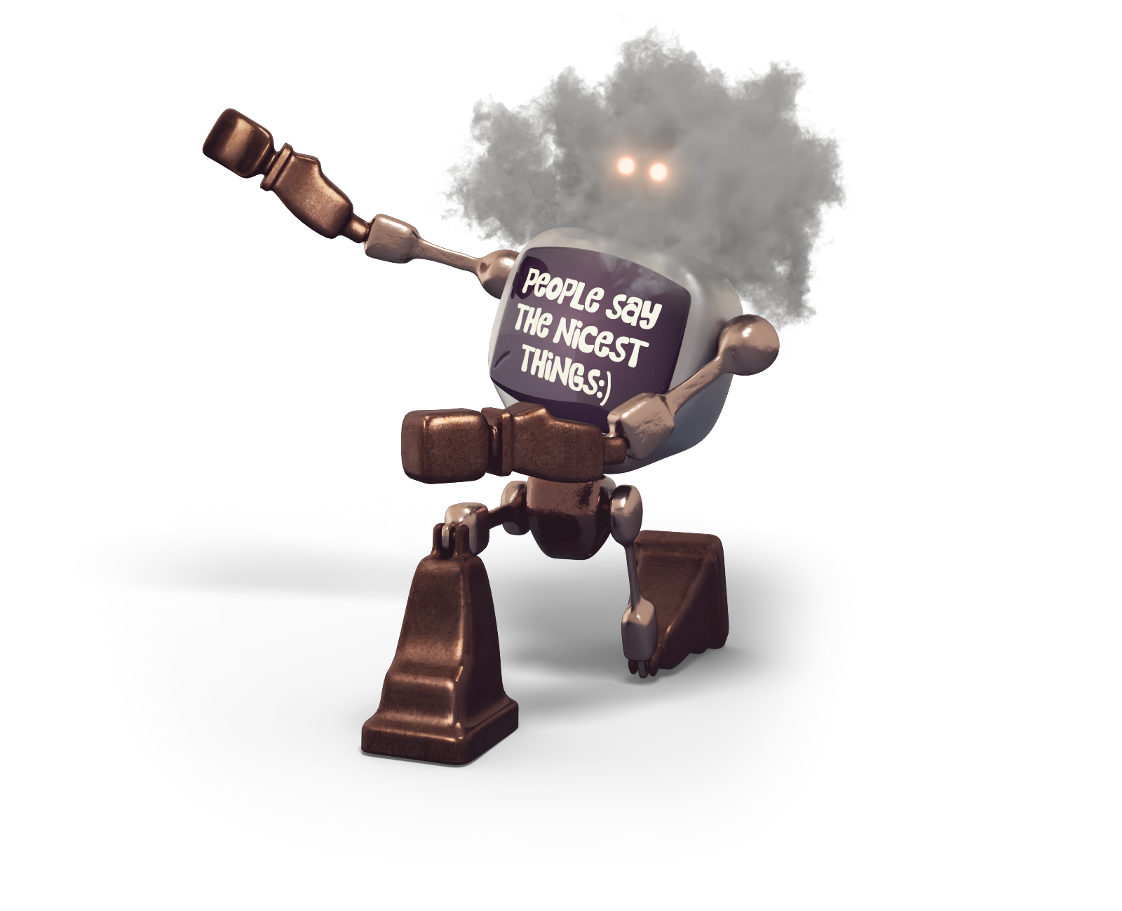 Robot displaying "People say the nicest things:)"