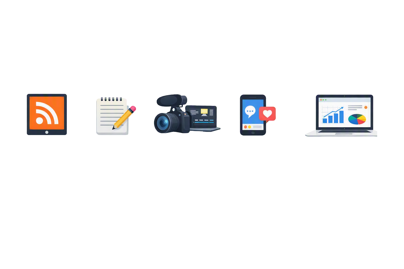 Row of digital communication and content creation icons, including a tablet with RSS, a notepad with pencil, a video camera and editing program, a smartphone with messaging and love icons, and a laptop with charts and graphs.