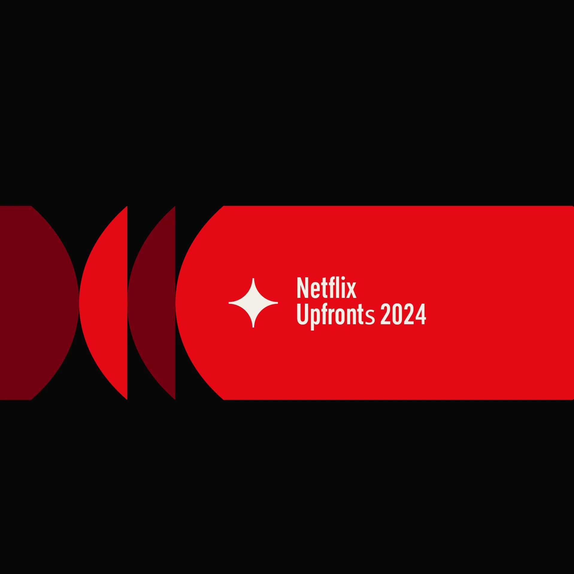 Netflix - Upfronts