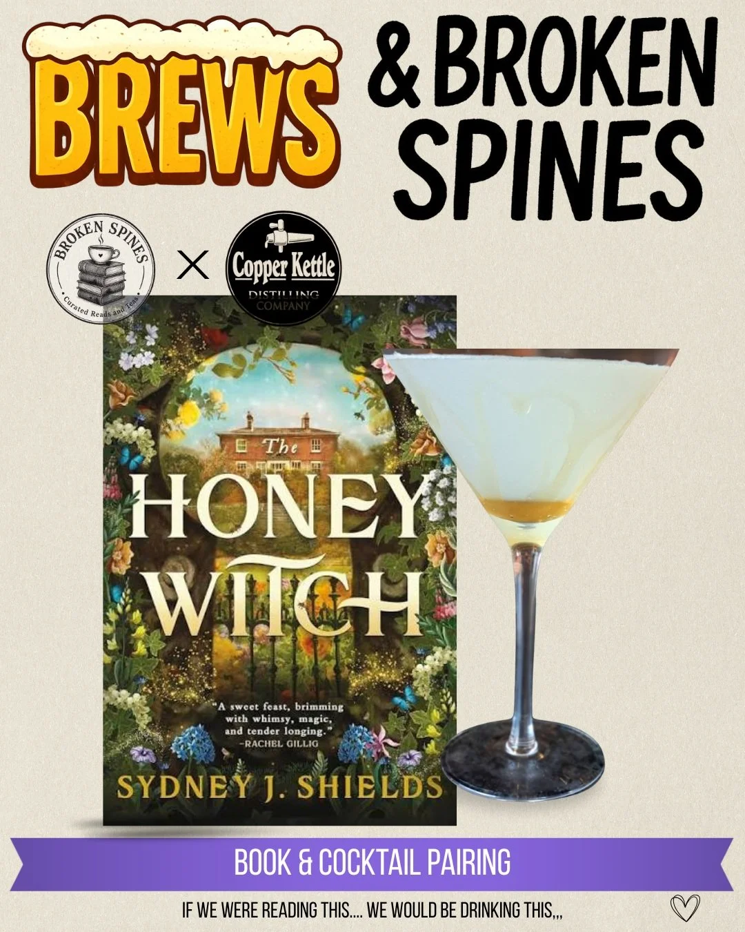 🍯 The Honey Witch by Sydney J. Shields + Bee&rsquo;s Knees 🐝

Sometimes the connection is subtle.

And sometimes the book is literally called The Honey Witch and Copper Kettle gives us a cocktail drizzled in local raw honey!

In The Honey Witch by 