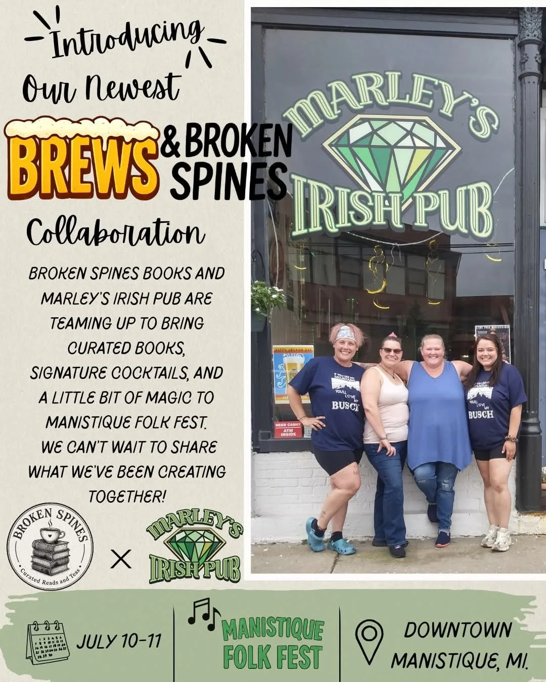 A promotional poster for a collaboration between Broken Spines and Marley's Irish Pub, featuring information about a book and drink event at Marley's Irish Pub in Manistique, Michigan, during the Manistique Folk Fest on July 10-11, with a photo of four women standing outside the pub.
