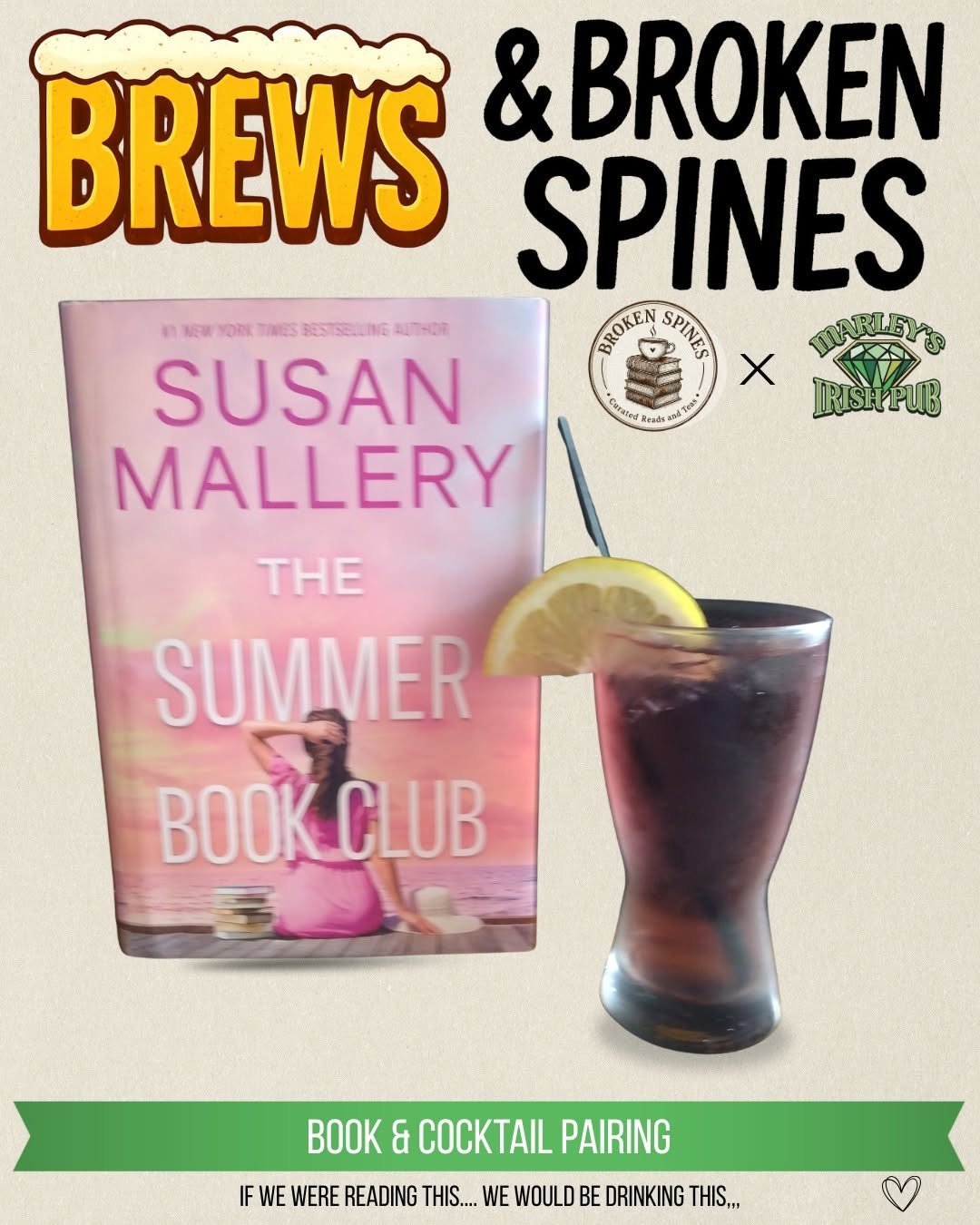 A book titled 'The Summer Book Club' by Susan Mallery, a cocktail glass with dark beverage garnished with a lemon wedge, and text indicating a book and cocktail pairing by Broken Spines and Marley’s Irish Pub.