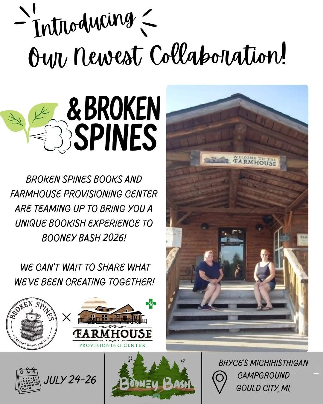 An event poster announcing a collaboration between Broken Spines Books and Farmhouse Provisioning Center for Booney Bash 2026, happening from July 24 to 26 at Bryce's Michhistrigan Campground in Gould City, Michigan. The poster features a photo of a wooden farm building with two people sitting on the steps, along with logos and event details.