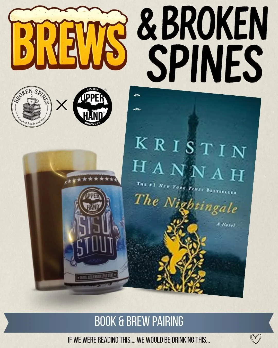 Book cover of 'The Nightingale' by Kristin Hannah, a can of 'Sisu Stout' beer, and a glass of beer with foam. The text reads 'Brews & Broken Spines,' indicating a pairing of books and beer.