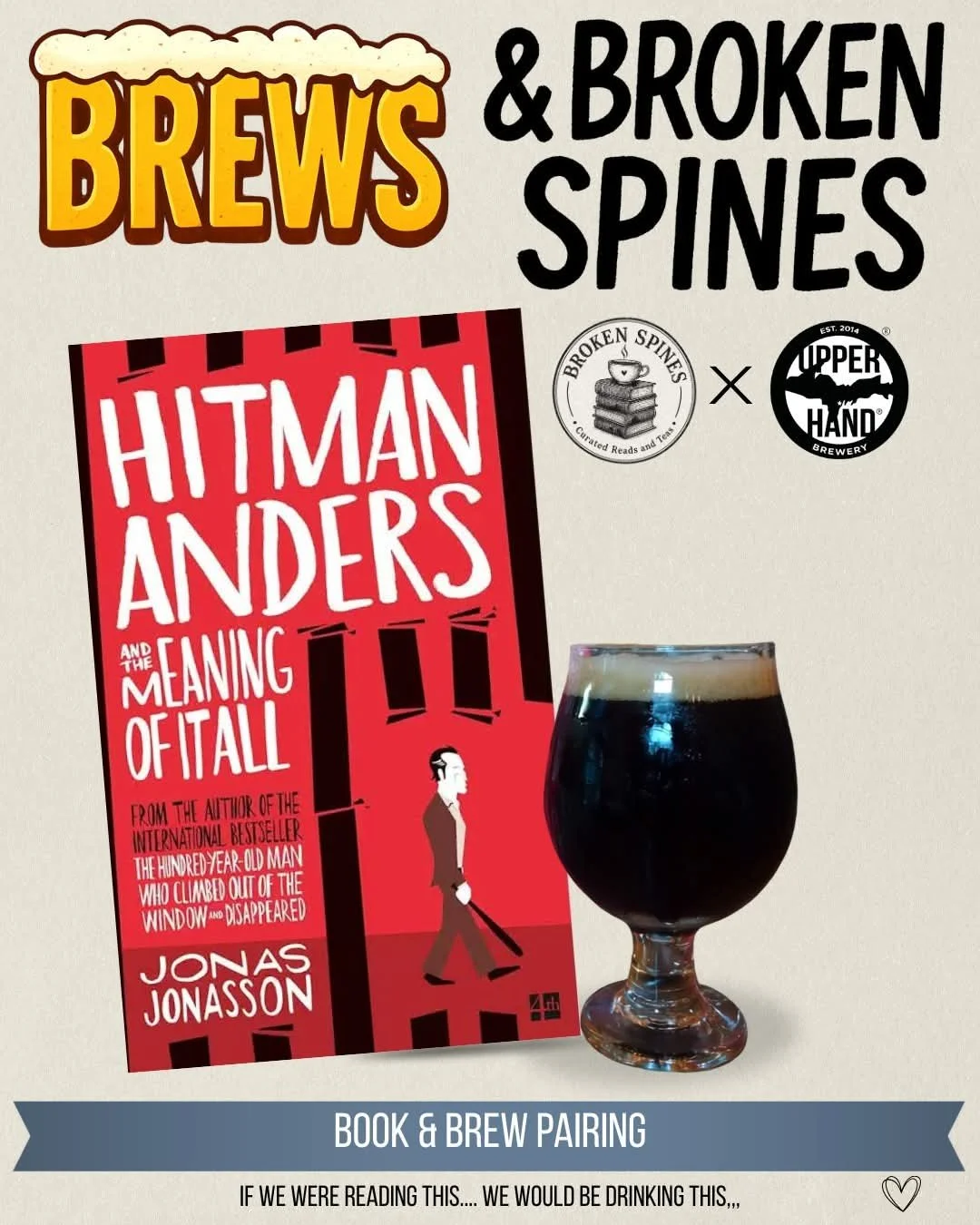 Book and beer pairing featuring Hitman Anders and the Meaning of It All by Jonas Jonasson with a dark beer, part of the Brews & Broken Spines collaboration with Upper Hand Brewery.