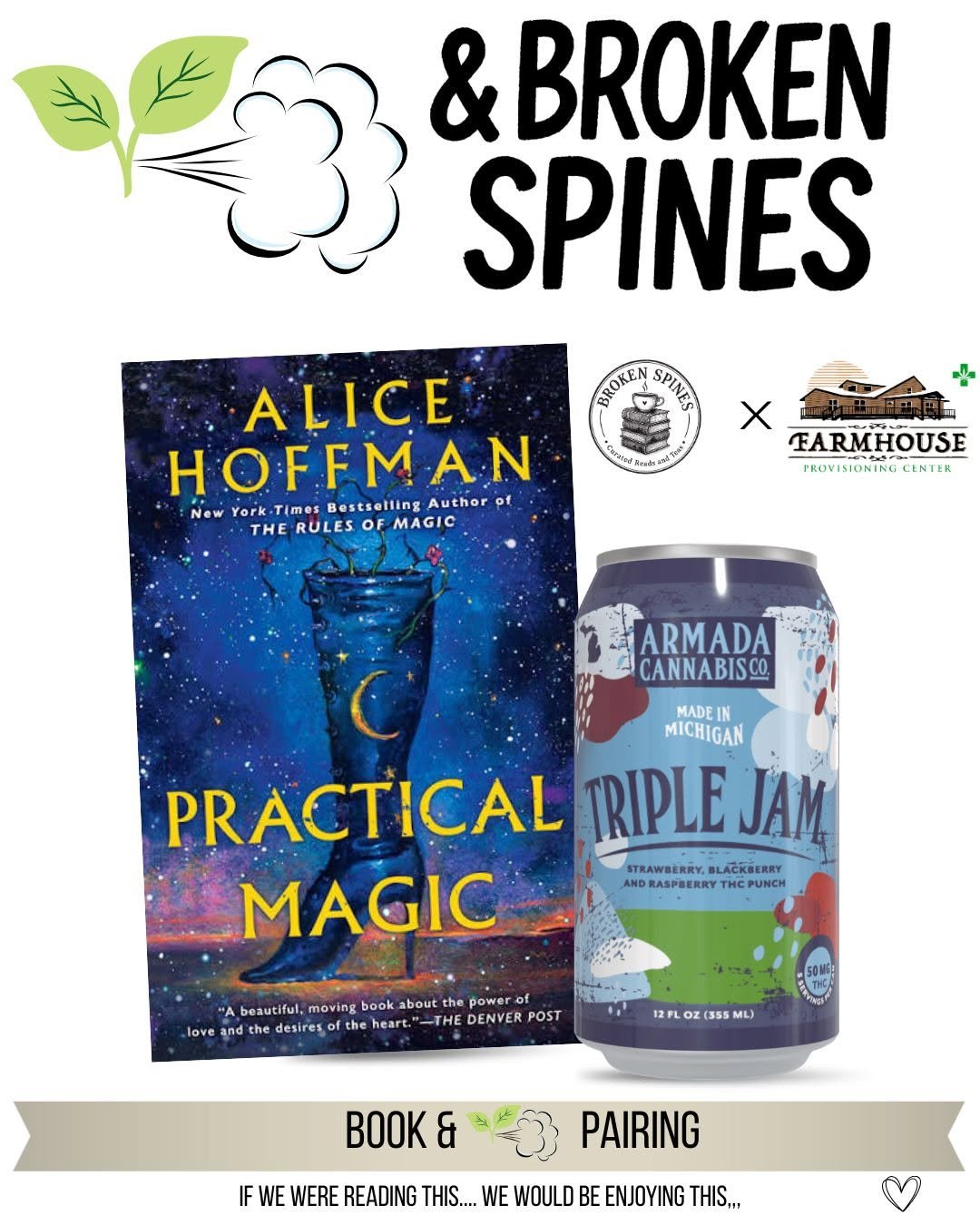 Book and cannabis drink pairing featuring by Broken Spines Books. Practical Magic by Alice Hoffman with Armada Cannabis Co. Triple Jam from Farmhouse Provisioning Center.