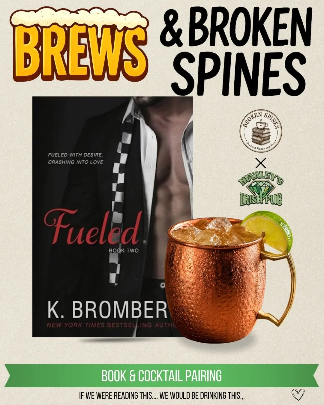 Book and cocktail pairing featuring Fueled by K. Bromberg with a copper mug cocktail, curated by Broken Spines Books and Marley’s Irish Pub.