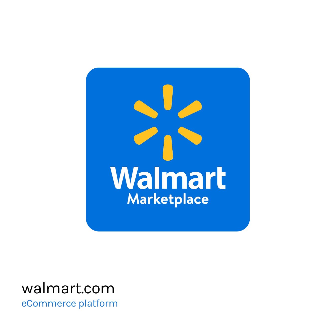 Walmart Marketplace logo and text that reads "Walmart.com e-commerce platform"