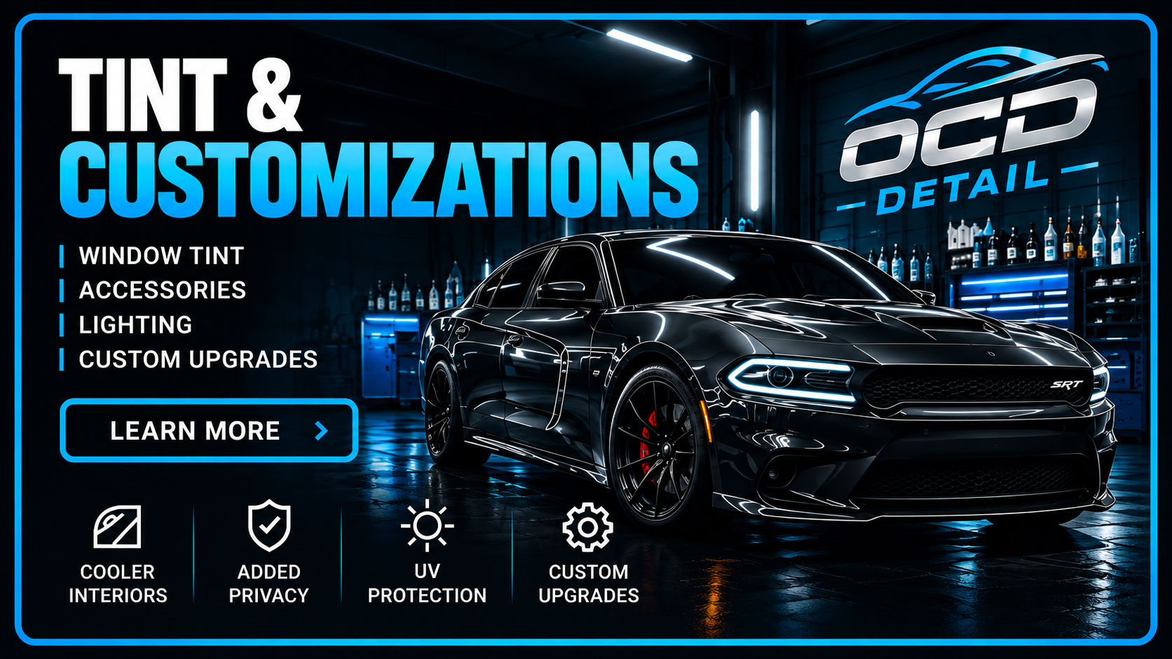 Automotive advertisement for tint and customization services featuring a black sports car in a garage with neon lighting. Text highlights window tint, accessories, lighting, and upgrades, with icons for cooler interiors, privacy, UV protection, and custom upgrades.
