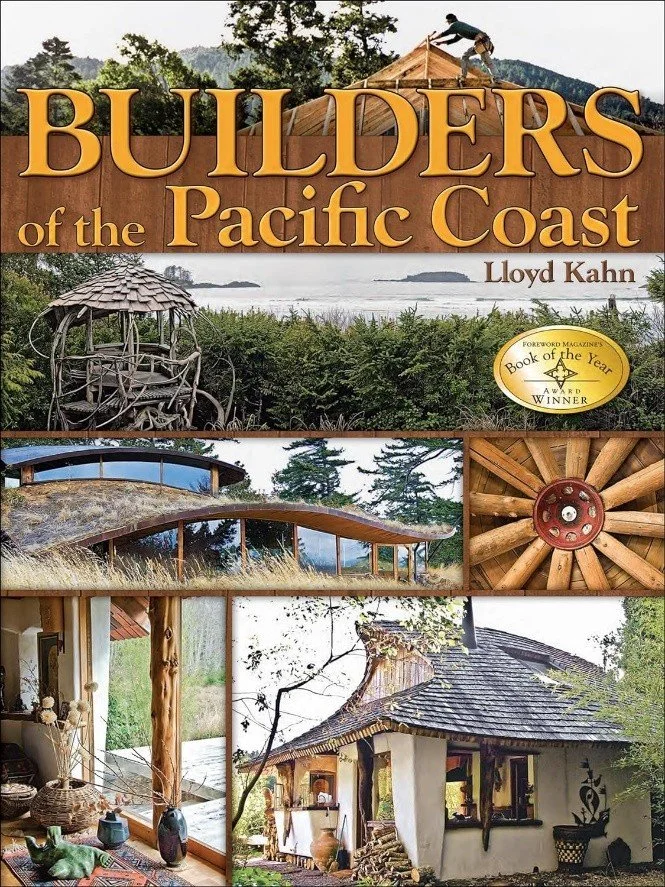 Book cover titled 'Builders of the Pacific Coast' by Lloyd Kahn featuring images of wooden structures, a wheel, and a house amidst nature.