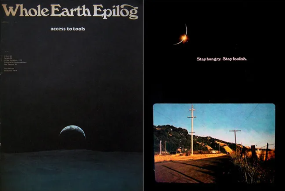 A magazine cover titled 'Whole Earth Epilog: access to tools' with a space-themed image showing Earth from space and a bright object, possibly a meteor or comet, in space with the caption 'Stay hungry. Stay foolish.' beneath it. The bottom right features a photograph of an empty rural road with telephone poles and hills in the background.