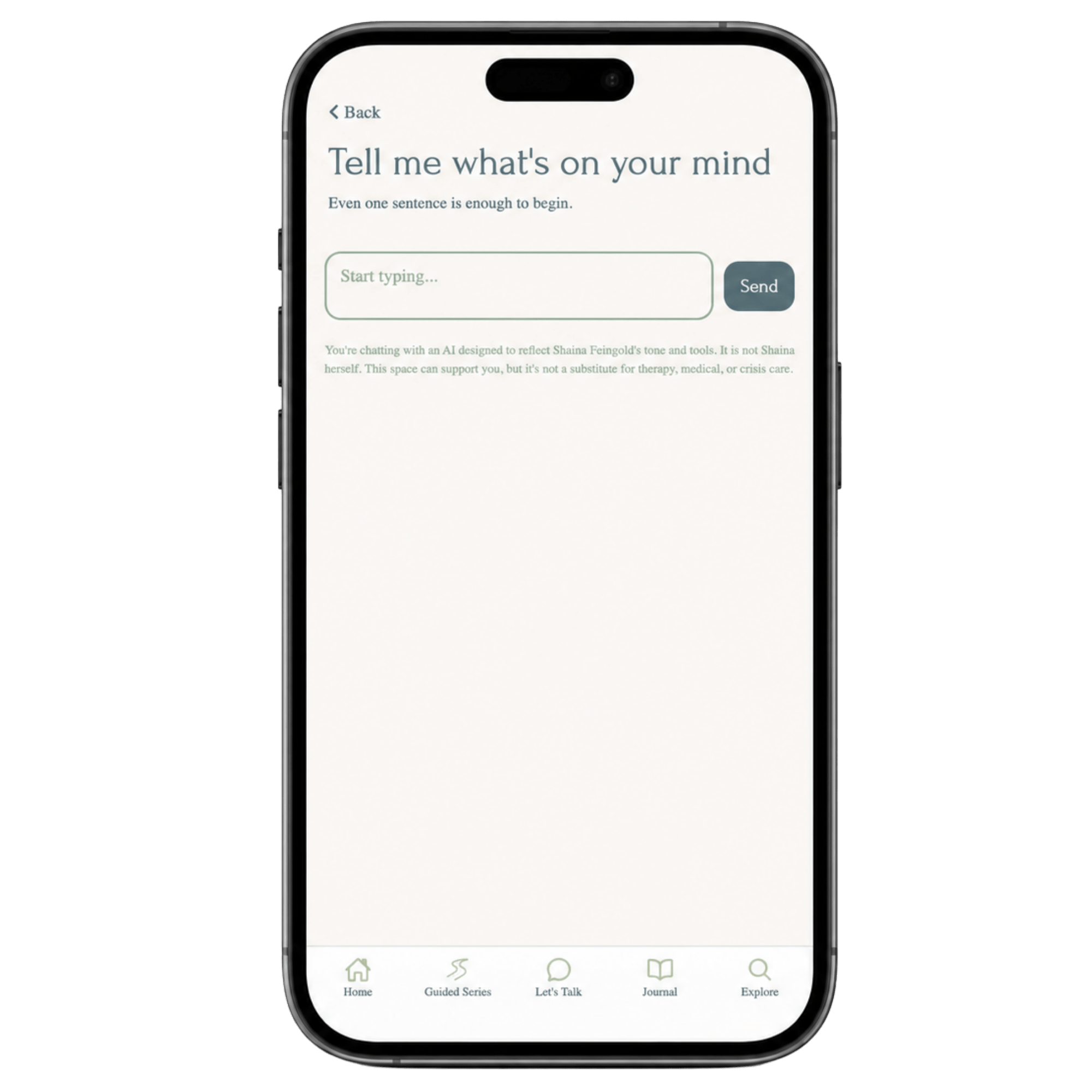 Close-up of a smartphone screen showing a text input page titled 'Tell me what's on your mind' with a 'Start typing...' prompt and a 'Send' button. The bottom menu bar includes icons labeled 'Home', 'Guided Series', 'Let's Talk', 'Journal', and 'Explore'.
