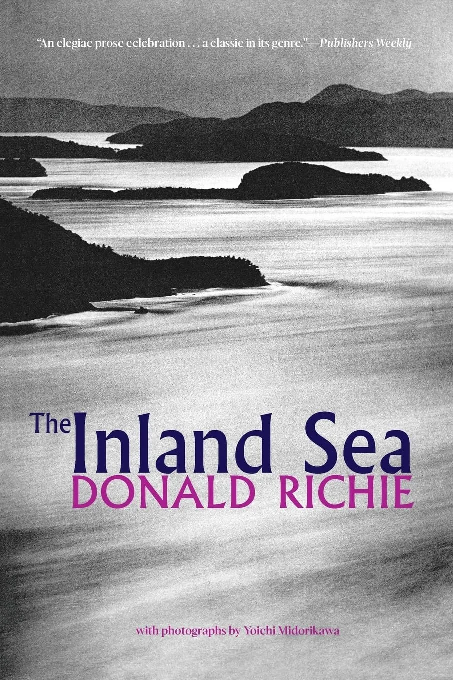 Cover of a book titled "The Inland Sea" by Donald Richie, featuring a black and white landscape of islands and water with a quote at the top.