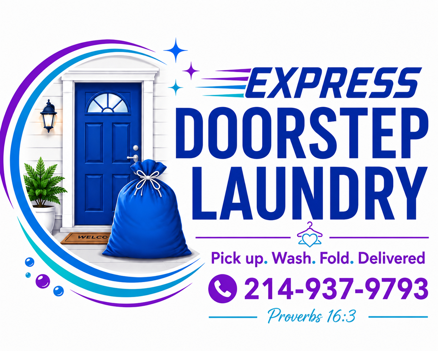 Digital illustration of a door with a house's white exterior wall, a blue door, a black lantern, a potted plant, a blue laundry bag, and text advertising "Express Doorstep Laundry" with services like pickup, wash, fold, delivery, phone number 214-937-9793, and a quote from Proverbs 16:3.
