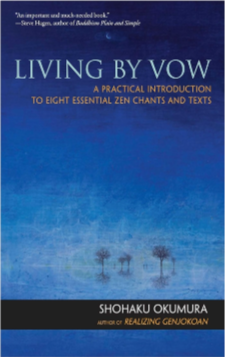 Book cover titled 'Living by Vow: A Practical Introduction to Eight Essential Zen Chant and Texts' by Shohaku Okumura, featuring a blue background with a black band at the bottom, and a quote at the top.