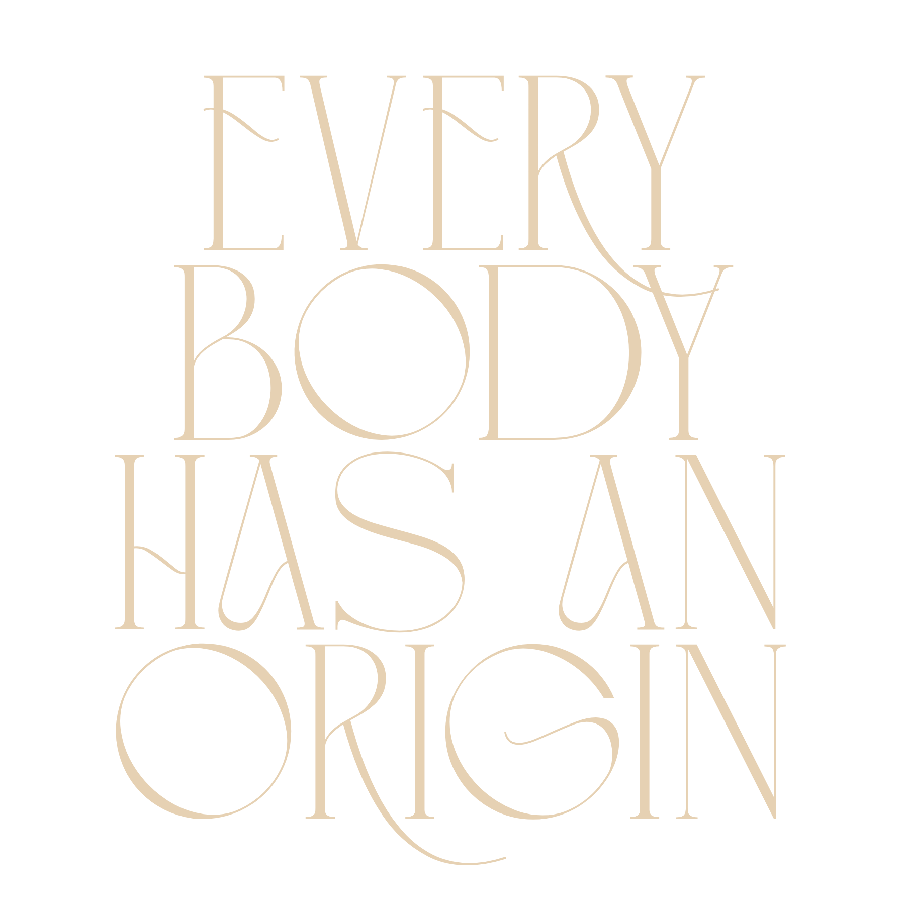 Stylized text that reads "EVERY BODY HAS A PURPOSE" in beige font on a black background.