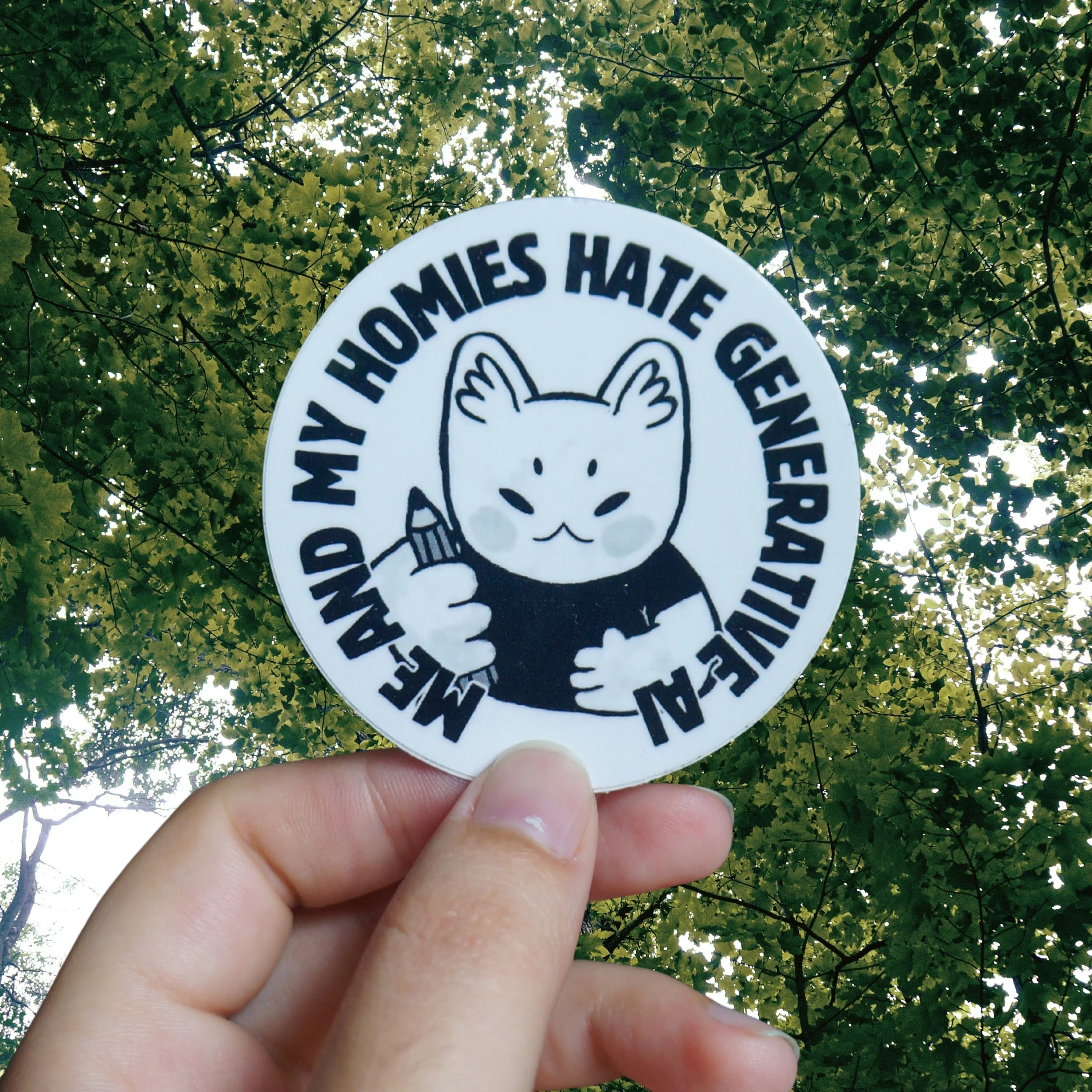 Me and My Homies Hate Generative AI Sticker