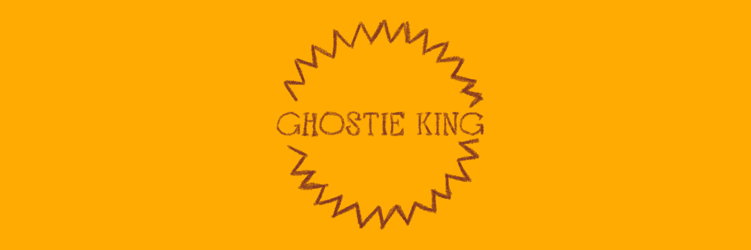 Orange background with a spiky circle outline and the text 'GHOSTIE KING' inside it.
