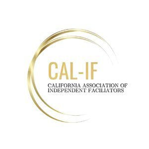 Logo for CAL-IF, California Association of Independent Facilitators, with a gold circular design and text.