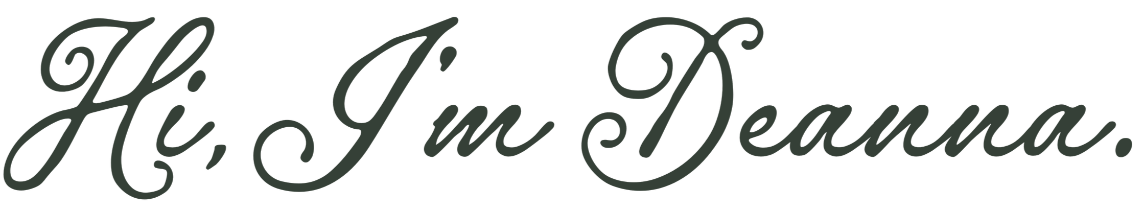 Text reading 'Hi, I am Deanna' in cursive font.