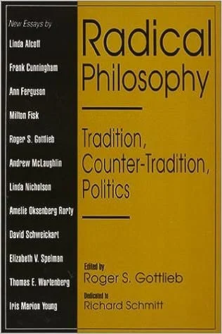 Radical Philosophy: Tradition. Counter-Tradition, Politics