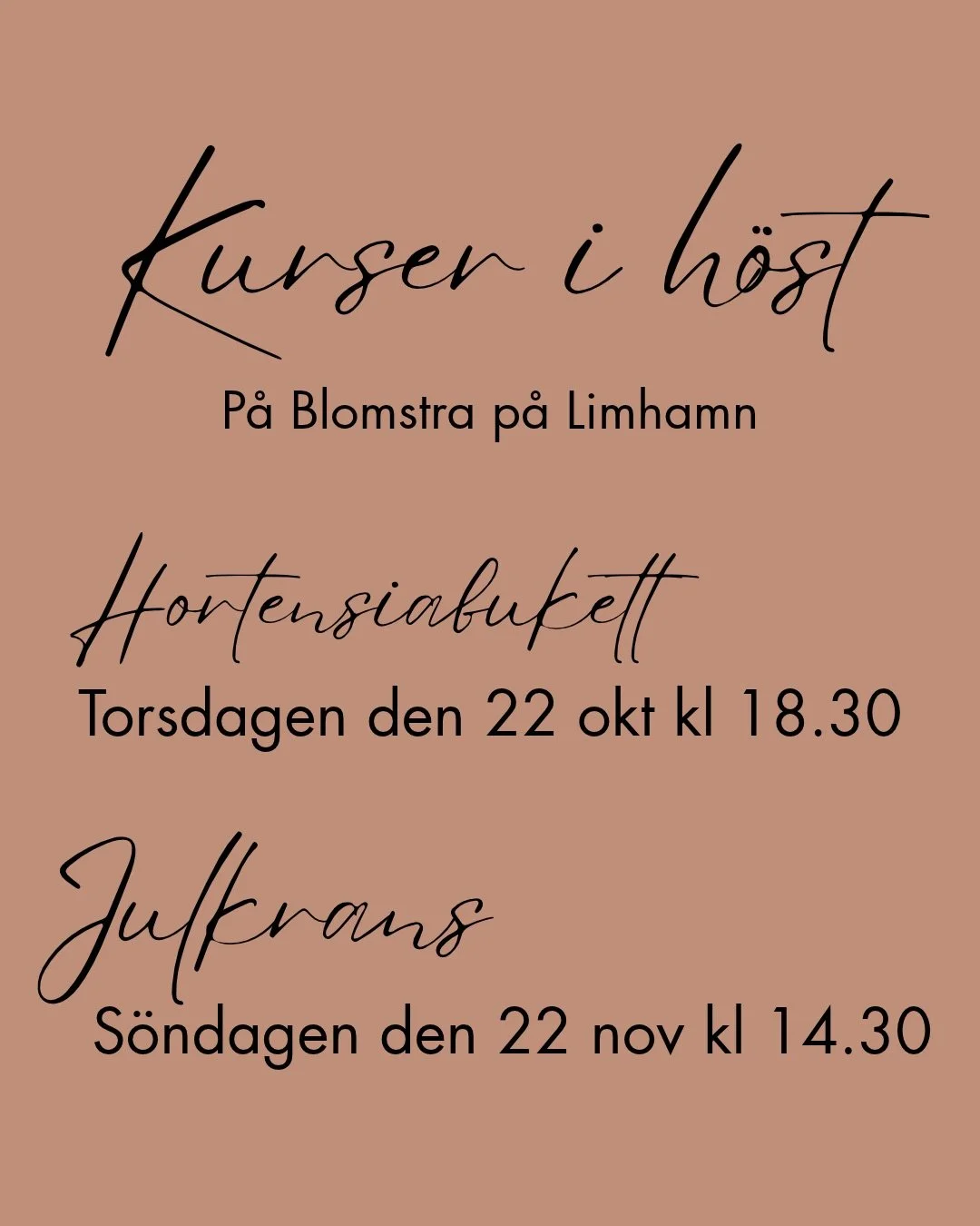 Kom p&aring; blomsterkurs i h&ouml;st! 

N&auml;sta kurs &auml;r redan om tv&aring; veckor p&aring; Blomstra p&aring; Limhamn!
D&aring; binder vi Hortensiabuketter.

I november blir det tv&aring; kranskurser, en p&aring; Blomstra och en p&aring; Tiru
