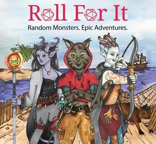 Cover art for the podcast 'Roll For It' featuring three fantasy characters on a ship, with the subtitle 'Random Monsters. Epic Adventures.' Purple tiefling is on the left, a brown tabaxi in the middle, an alabaster archer elf on the right.