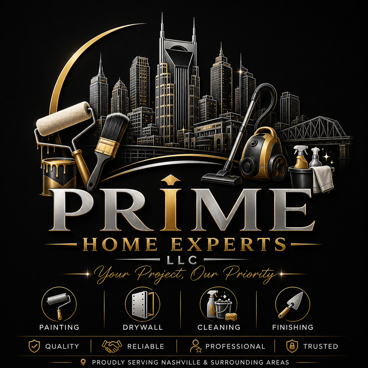 A promotional graphic for Prime Home Experts LLC featuring a city skyline with tall buildings, paint rollers, brushes, vacuum cleaner, cleaning spray bottles and cloths, with gold and silver accents, and text highlighting their home improvement services including painting, drywall, cleaning, and finishing. The words "Your Project, Our Priority" and icons indicating quality, reliability, professionalism, and trust are also included, along with a note that they proudly serve Nashville and surrounding areas.